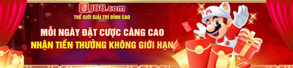 Nhận tiền thưởng không giới hạn tại J88